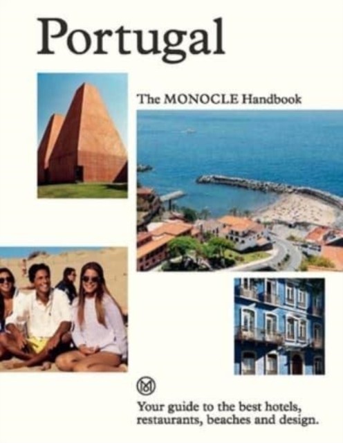Portugal: The Monocle Handbook : Your Guide To The Best Hotels, Restaurants, Beaches And Design Tyler Brule - Image 6