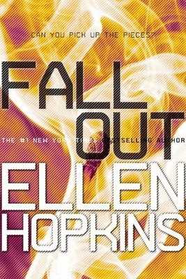 Ellen Hopkins Fallout (Paperback) Crank Trilogy