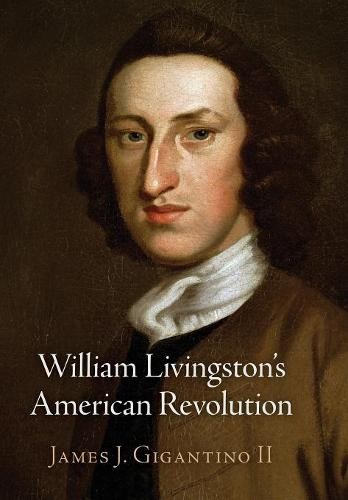 William Livingston`s American Revolution Ii Hardback John Wiley & Sons