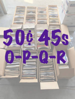 50¢ 45s - Mixed Genres & Years - VG - NM Flat $5.00 Shipped -Buy 2 Minimum -OPQR