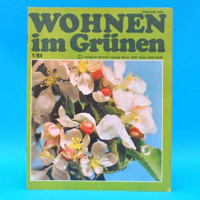 DDR Wohnen im Grünen 1/1984 Verlag für die Frau F Borna West Canna Irisgarten
