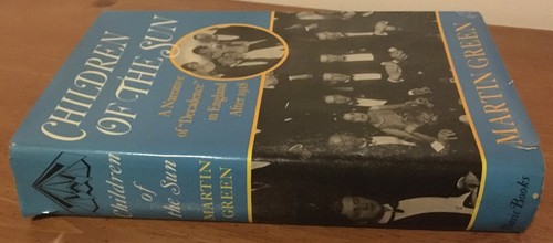 Children of the Sun Narrative of Decadence in England after 1918 - Martin Green - Foto 3 di 5