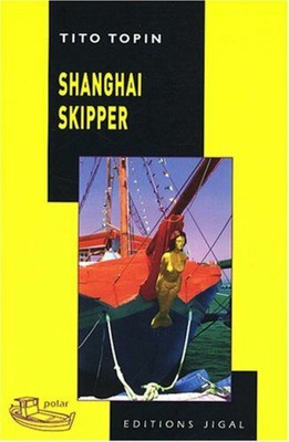 Shanghai Skipper | Topin Tito | Jigal