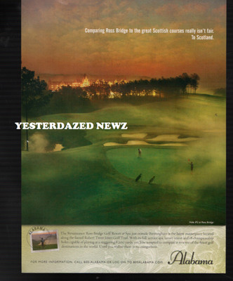 2003 print ad for The Renaissance Ross Bridge Golf Resort & Spa in Alabama