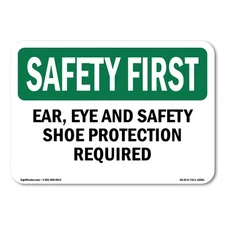 Ear Eye And Safety Shoe Protection Required OSHA Safety First Sign Metal Plastic