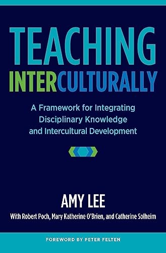 Teaching Interculturally: A Framework for Integrating Disciplinary Knowledge and Intercultural Development - Image 3