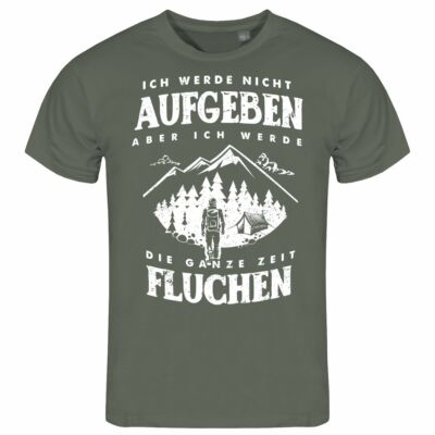 Herren T-Shirt Ich werde nicht aufgeben aber ich werde die ganze Zeit Fluchen S 