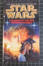 Star Wars - Legends Ser.: Children of the Jedi: Star Wars Legends by Barbara...