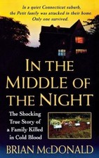 In the Middle of the Night: The Shocking True Story of a Family Killed in Cold