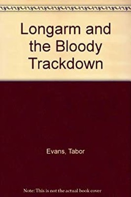 Longarm and the Bloody Trackdown Mass Market Paperbound Tabor Eva