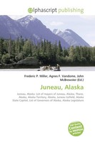 Frederic P. Miller (U. A.) | Juneau, Alaska | Taschenbuch | Englisch (2026)