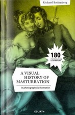 A Visual History of Masturbation - Battenberg...