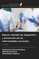 Nuevos MéTodos De DiagnóStico Y PrevencióN De Las Enfermedades Cervicales Dilnoz