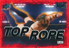TR-1 PAC 2021 Upper Deck AEW First Edition TOP ROPE