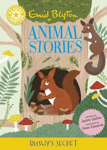 Reading Champion: Enid Blyton Animal Stories: Bushy's Secret: Yellow Band 3 - Image 6