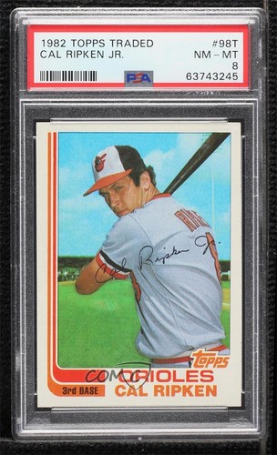 1982 Topps Traded Cal Ripken Jr #98T PSA 8 HOF 0y8e