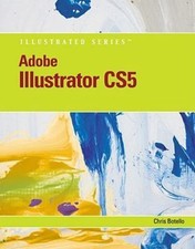 Adobe Illustrator CS5 Illustrated Illustrated Series: Adobe Creative Suite