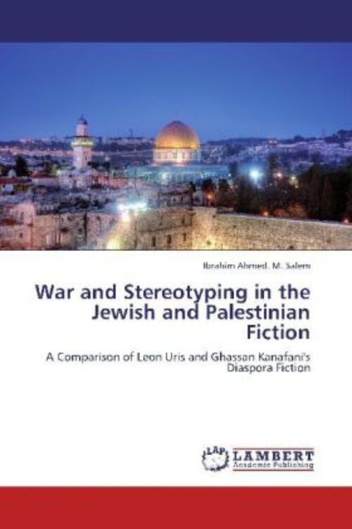Thumbnail - Ibrahim Ahmed. M. Salem | War And Stereotyping In The Jewish And