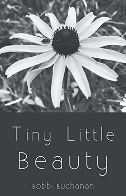 Tiny Little Beauty - NEU Bobbi Buchanan 2016
