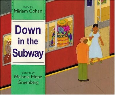 DOWN IN THE SUBWAY By Miriam Cohen & Melanie Hope Greenberg **Mint Condition**