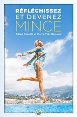 Réfléchissez et devenez mince| Buch| Repetto, Céline