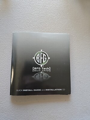BFG Tech PC Software Quick Install Guide and Installation CD V6.5 NVIDIA Drivers