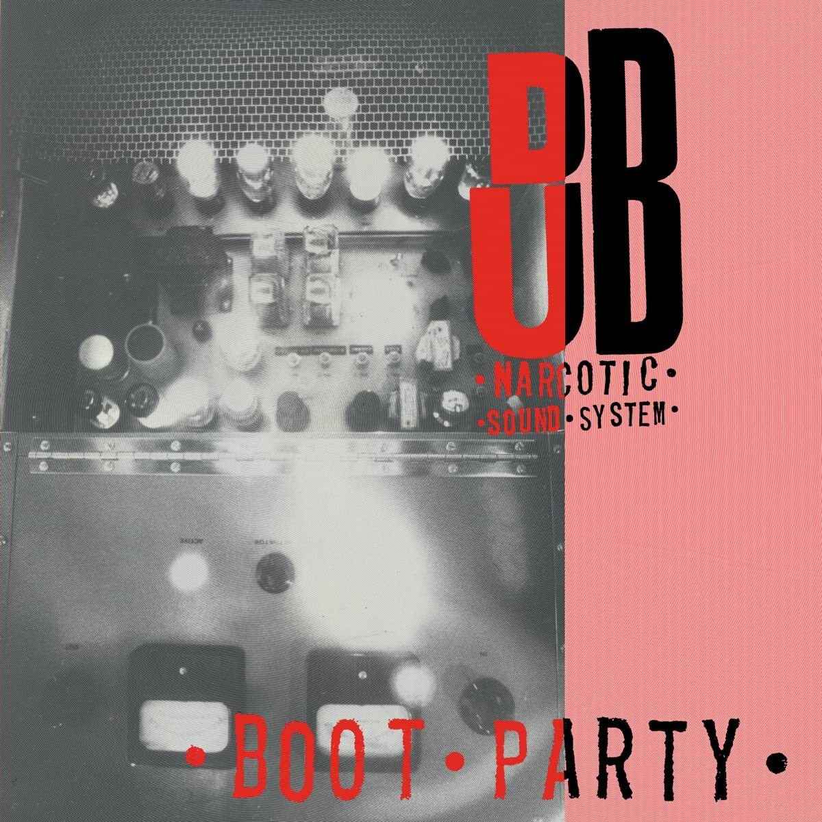 DUB NARCOTIC SOUND SYSTEM Boot Party (Vinyl LP)