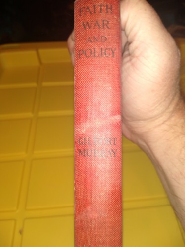 Faith, War and Policy by Murray, Gilbert - Picture 2 of 12