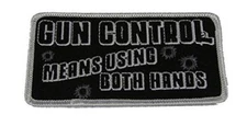 GUN CONTROL MEANS USING BOTH HANDS PATCH 2ND SECOND AMENDMENT DEFEND