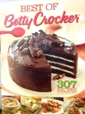 Best of Betty Crocker: 307 Recipes by Betty Crocker new hardcover cookbook