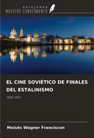 MoiséS Wagner Franciscon | El Cine SoviÉTico De Finales Del Estalinismo | Buch
