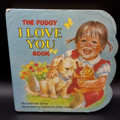 Pudgy I Love You Book by Deborah Shine (1988, Trade Paperback)