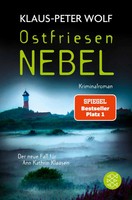 Ostfriesennebel | Der Neue Fall FüR Ann Kathrin Klaasen | Klaus-Peter Wolf