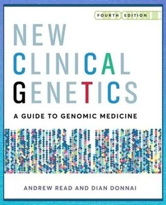 New Clinical Genetics, fourth edition | A guide to genomic medicine | Englisch