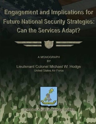 Engagement and Implications for Future National Security Strategies: Can the Ser