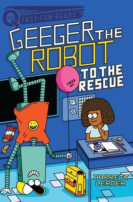 To the Rescue: A QUIX Book (Geeger the Robot)