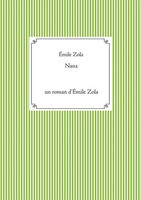Nana Un Roman D'ÉMile Zola (Texte IntéGral ÉMile Zola Taschenbuch FranzöSisch