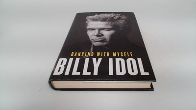			Dancing with Myself, Idol, Billy, Simon and Schuster UK, 2014, Ha		