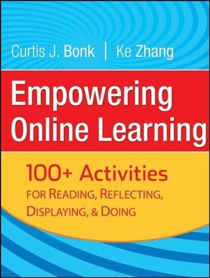 Empowering Online Learning   100+ Activities for Reading, Reflecting, Displayin 