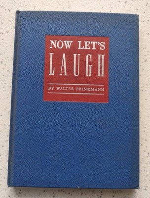 Now Let's Laugh - Walter Brinkmann 1944 4.Auflage mit Widmung vom Autor