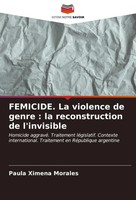 Paula Ximena Morales | Femicide. La Violence De Genre : La Reconstruction De...