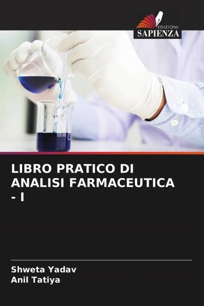 Shweta Yadav (U. A.) | Libro Pratico DI Analisi Farmaceutica - I | Taschenbuch-image