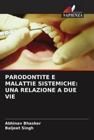 Abhinav Bhasker (U. A.) | Parodontite E Malattie Sistemiche: UNA Relazione A...