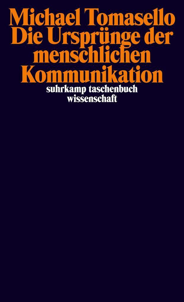 Thumbnail - Die Ursprünge Der Menschlichen Kommunikation | Michael Tomasello |