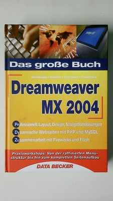 124969 Thomas Brochhagen DAS GROSSE BUCH DREAMWEAVER MX 2004 professionell: