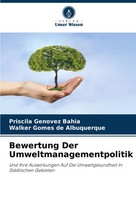 Priscila Genovez Bahia (U. A.) | Bewertung Der Umweltmanagementpolitik | Buch