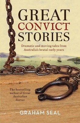 Graham Seal Great Convict Stories (Paperback)