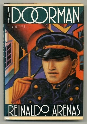 Reinaldo ARENAS / The Doorman 1st Edition 1991