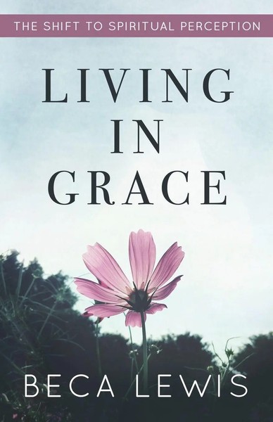 Beca Lewis | Living In Grace | Taschenbuch | Englisch (2019) | Ean 9780971952904-image