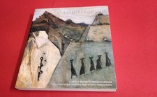 L'ORO DELLE APUANE-Cave di marmo e paesaggi apuani nella pittura it.-brossura 63